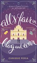 All's Fair in Blog and War by Chrissie Peria