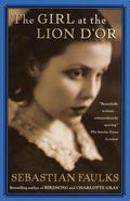 The Girl at the Lion d'Or (French Trilogy #1) by Sebastian Faulks