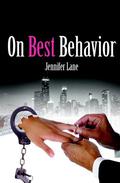 On Best Behavior (Conduct #3) by Jennifer Lane