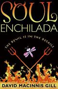 Soul Enchilada by David Macinnis Gill