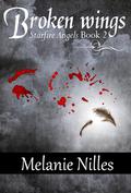 Broken Wings by Melanie Nilles