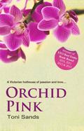 Orchid Pink by Toni Sands