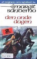 Den onde dagen (Sagaen om Isfolket #44) by Bente Meidell