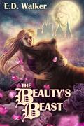 The Beauty's Beast by E.D. Walker