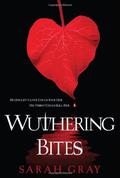 Wuthering Bites by Sarah Gray