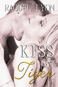 Kiss the Tiger (Parkside Avenue Book #1) by Raquel Lyon