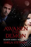 Awaken the Demon (Demon Series #1) by Shiela Stewart