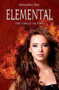 Elemental: The Circle of Fire (Primord #2) by Alexandra May