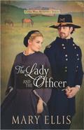 The Lady and the Officer (Civil War Heroines #2) by Mary Ellis