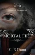 Mortal Fire (The Secret of the Journal #1) by C.F. Dunn