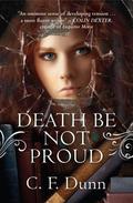 Death Be Not Proud (The Secret of the Journal #2) by C.F. Dunn