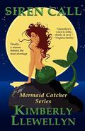 Siren Call (Mermaid Catcher, #1) by Kimberly Llewellyn