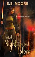 Tainted Night, Tainted Blood (Kat Redding #2) by E.S. Moore