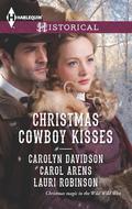Christmas Cowboy Kisses: A Family for Christmas\A Christmas Miracle\Christmas with Her Cowboy by Carolyn Davidson