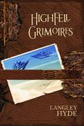 Highfell Grimoires by Langley Hyde