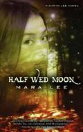 Half Wed Moon (Danny Lee #1) by Mara Lee