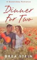 Dinner For Two (Queensbay #1) by Drea Stein