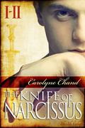 The Knife of Narcissus Parts 1-2 (The Knife of Narcissus #1) by Carolyne Chand