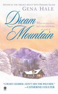 Dream Mountain (Dangerous Sanctuary #2) by Gena Hale