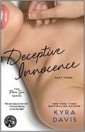 Deceptive Innocence: Part 3 (Pure Sin #1.3) by Kyra Davis