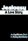Jealousy: A Love Story (Superpowered Love #1.1) by Raven McKnight