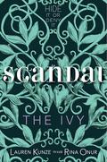Scandal (The Ivy #4) by Lauren Kunze