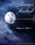 Always Masked (The Masked) by Megan Derr