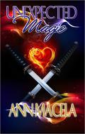 Unexpected Magic (Magic #5) by Ann Macela