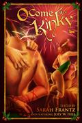 O Come All Ye Kinky by Sarah Frantz
