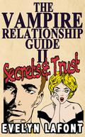 The Vampire Relationship Guide: Secrets and Trust (Vampire Relationship Guide #2) by Evelyn Lafont