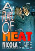 A Flare Of Heat by Nicola Claire