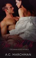 Here with Me (Callahan #4) by A.C. Marchman