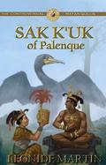 The Controversial Mayan Queen: Sak K'uk of Palenque (Mists of Palenque #2) by Leonide Martin