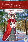 Greetings of the Season and Other Stories by Barbara Metzger