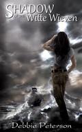 Shadow Of The Witte Wieven (Wieven #2) by Debbie Peterson