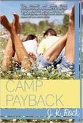 Camp Payback (Camp Boyfriend #2) by J.K. Rock