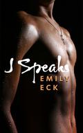 J Speaks (L & J #1.5) by Emily Eck