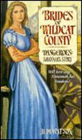 Dangerous: Savannah's Story (Brides of Wildcat County #1) by Jude Watson