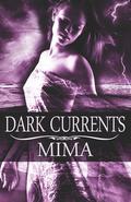 Dark Currents (Elementals #1) by Mima