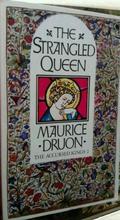 The Strangled Queen (Les Rois Maudits #2) by Maurice Druon