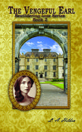 The Vengeful Earl (Bewildering Love #2) by L.A. Hilden
