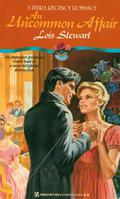 An Uncommon Affair by Lois Stewart