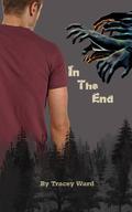 In the End by Tracey Ward