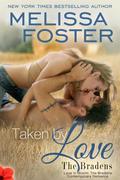 Taken by Love by Melissa Foster