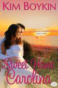 Sweet Home Carolina (Lowcountry #1) by Kim Boykin