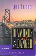Diamonds and Danger by Lynn Gardner