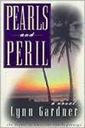 Pearls and Peril by Lynn Gardner