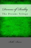 Dreams of Reality (The Dreams Trilogy #1) by Beth Bares