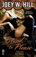 Naughty Bits, Part III: Bound to Please by Joey W. Hill