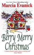 A Berry Merry Christmas (Misty Harbor #4) by Marcia Evanick